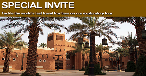 Special Invite – Tackle the world’s last travel frontiers on our exploratory tour