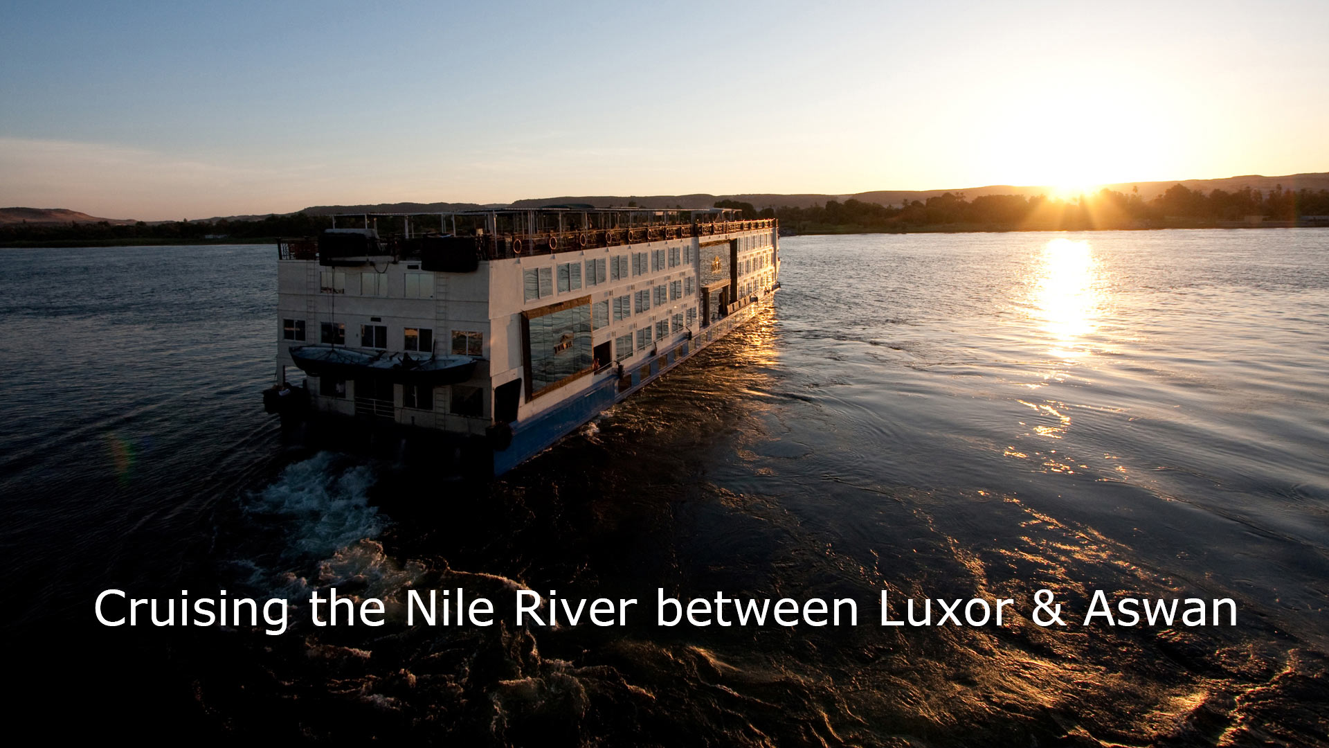 Cruising the Nile River between Luxor & Aswan