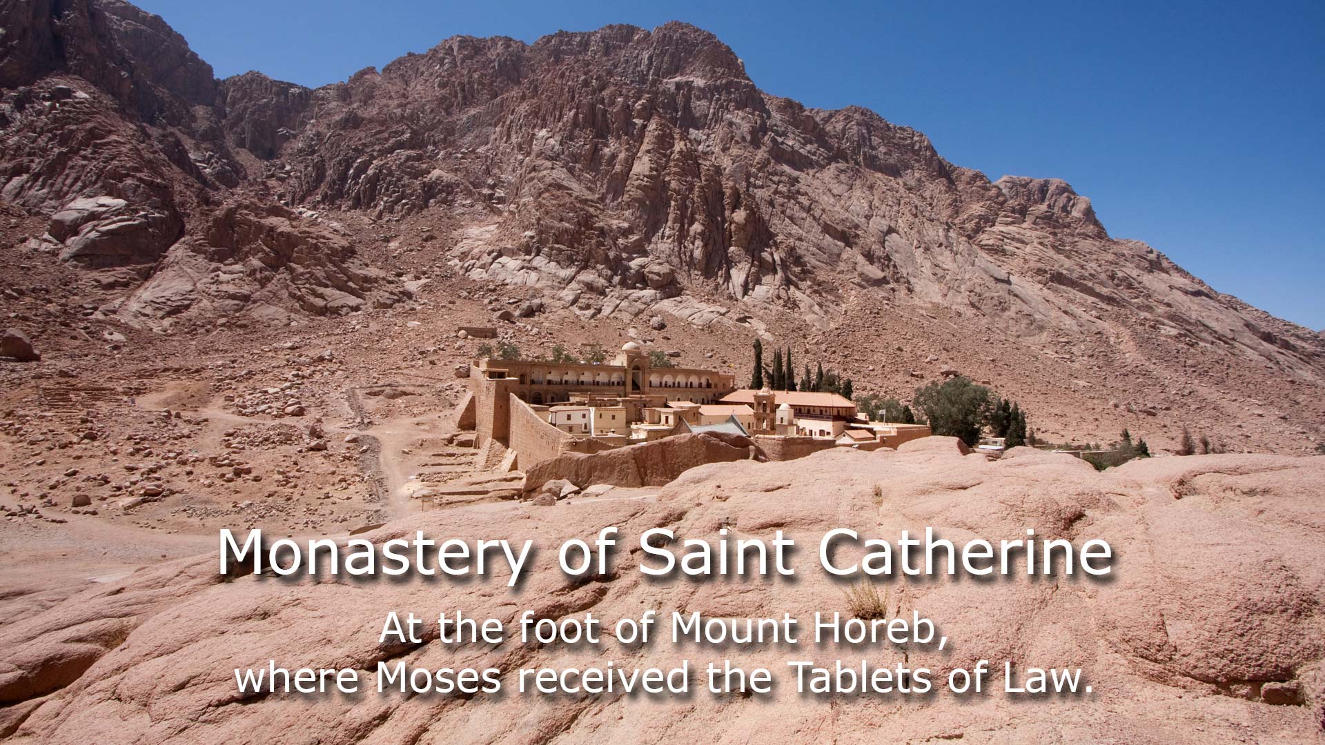 Monastery of St. Catherine at the foot of Mount Horeb